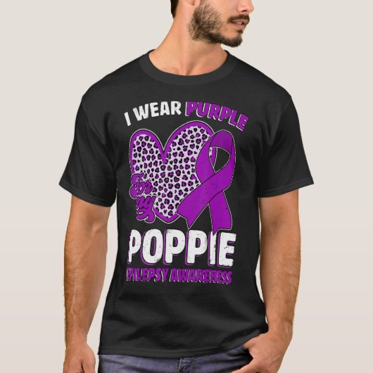 I Wear Purple For My Poppie Epilepsy Awareness Leo T-shirt (Voorkant)