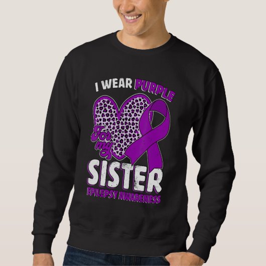 I Wear Purple For My Sister Epilepsy Awareness Leo Trui (Voorkant)