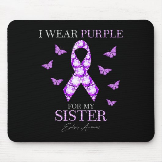 I Wear Purple For My Sister Epilepsy Awareness Mon Muismat (Voorkant)