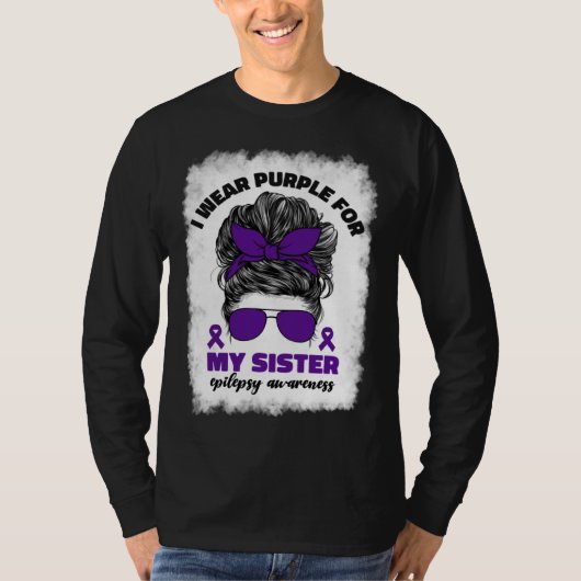 I Wear Purple For My Sister Epilepsy Awareness Mon T-shirt (Voorkant)