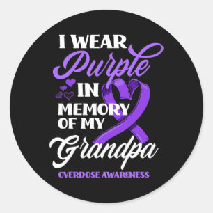 I Wear Purple In Memory Of My Grandpa Overdose Awa Ronde Sticker