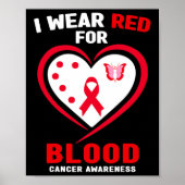 I Wear Red For Blood Cancer Awareness 3  Poster (Voorkant)