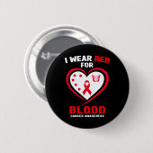 I Wear Red For Blood Cancer Awareness 3 Ronde Button 5,7 Cm (Voorkant /achterkant)