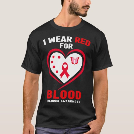 I Wear Red For Blood Cancer Awareness 3  T-shirt (Voorkant)