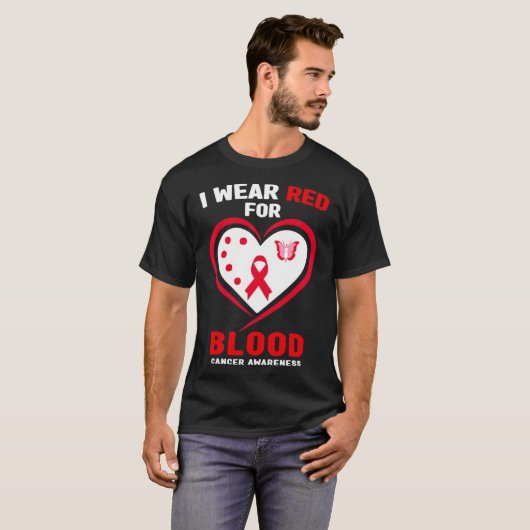 I Wear Red For Blood Cancer Awareness 3 T-shirt (Voorkant volledig)
