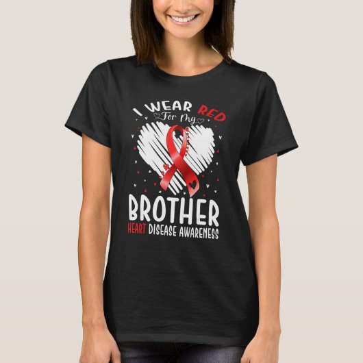 I Wear Red For My Brother Heart Disease Awareness T-shirt (Voorkant)