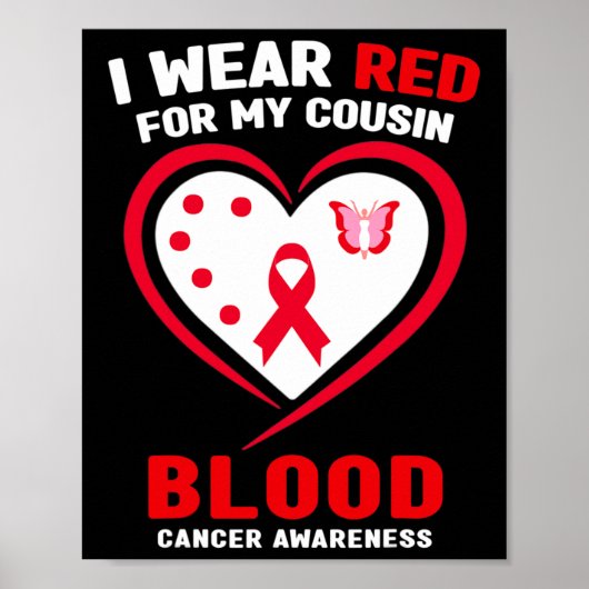 I Wear Red For My Cousin Blood Cancer Awareness  Poster (Voorkant)