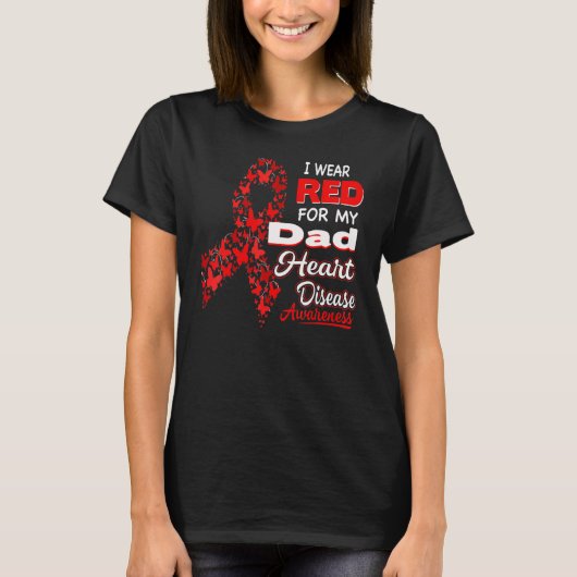 I wear Red For my Dad Heart Disease Awareness T-shirt (Voorkant)