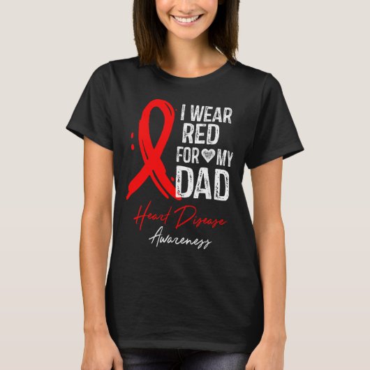 I Wear Red For My Dad Shirt Heart Disease Awarenes (Voorkant)
