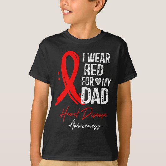 I Wear Red For My Dad Shirt Heart Disease Awarenes (Voorkant)