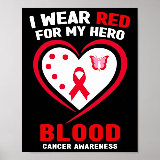 I Wear Red For My Hero Blood Cancer Awareness Poster (Voorkant)