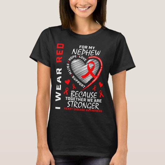 I Wear Red For My Nephew Heart Disease Awareness  T-shirt (Voorkant)