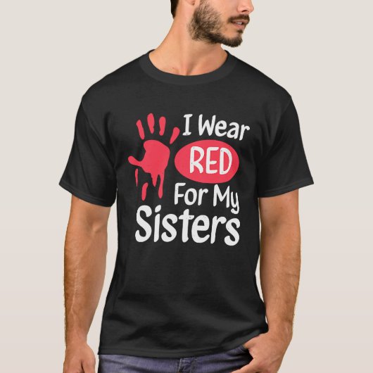 I Wear Red For My Sisters Native American Cherokee T-shirt (Voorkant)