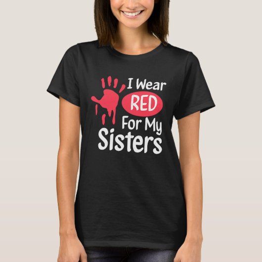 I Wear Red For My Sisters Native American Cherokee T-shirt (Voorkant)