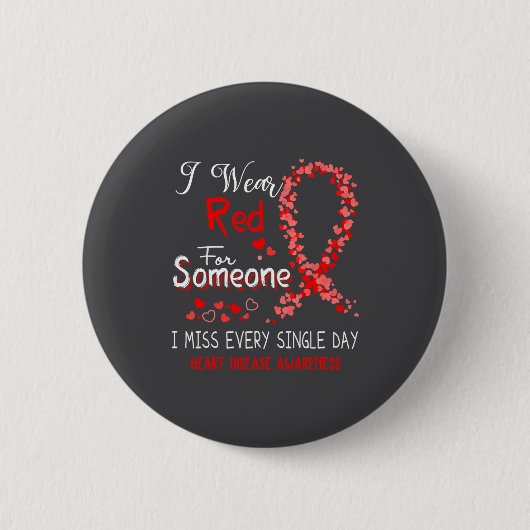 I Wear Red For Someone Heart Disease Awareness  Ronde Button 5,7 Cm (Voorkant)