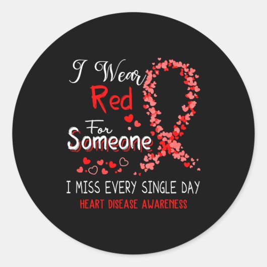 I Wear Red For Someone Heart Disease Awareness  Ronde Sticker (Voorkant)