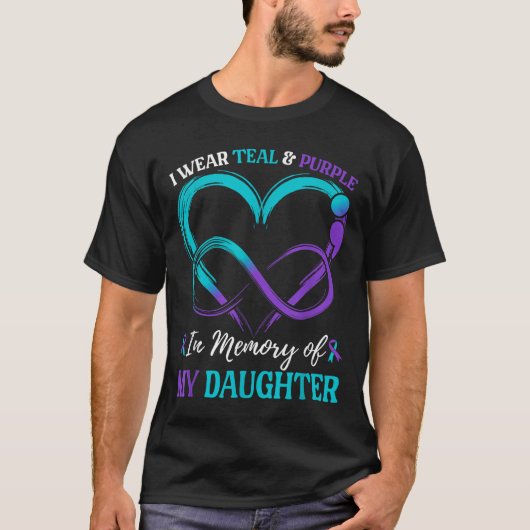 I Wear Teal & Purple In Memory Of My Daughter T-shirt (Voorkant)