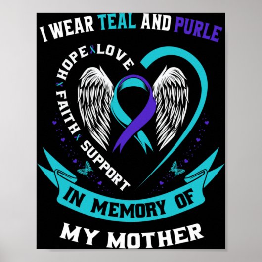 I Wear Teal And Purple For My Mom Mother Suicide A Poster (Voorkant)