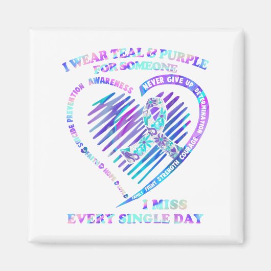 I Wear Teal And Purple For Someone I Miss Every Si Magneet (Voorkant)