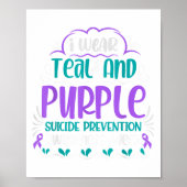 I Wear Teal And Purple Suicide Prevention Awarenes Poster (Voorkant)