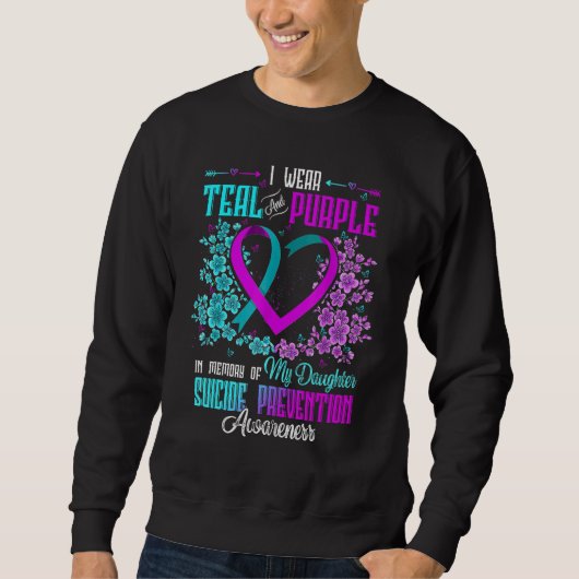 I Wear Teal & Purple Daughter Suicide Prevention A Trui (Voorkant)
