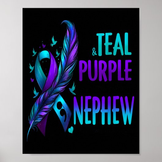 I Wear Teal Purple In Memory Of My Nephew Suicide  Poster (Voorkant)