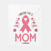 I Wear This Mom Breast Cancer Ribbon Fleece Deken (Voorkant)