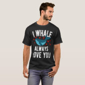 I whale always love you  cute Orca T-shirt (Voorkant volledig)