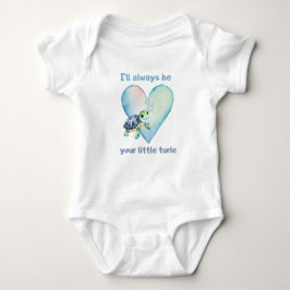I will alway be your little turtle - baby bodysuit