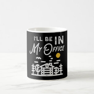 I Will Be In My Office Koffiemok