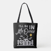 I Will Be In My Office Tote Bag (Achterkant)