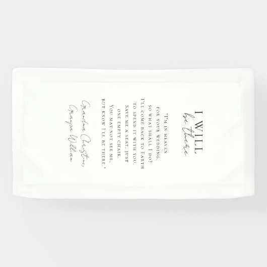 " I will be there" Wedding, Memorial, White, Spandoek (Horizontaal)