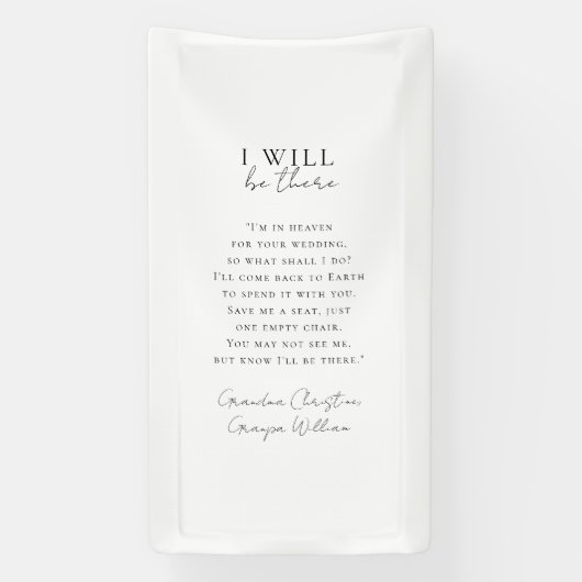 " I will be there" Wedding, Memorial, White, Spandoek (Verticaal)