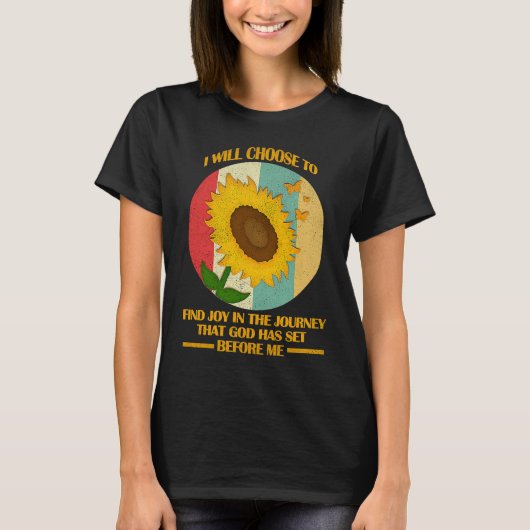I Will Choose To Find Joy In The Journey Funny Chr T-shirt (Voorkant)