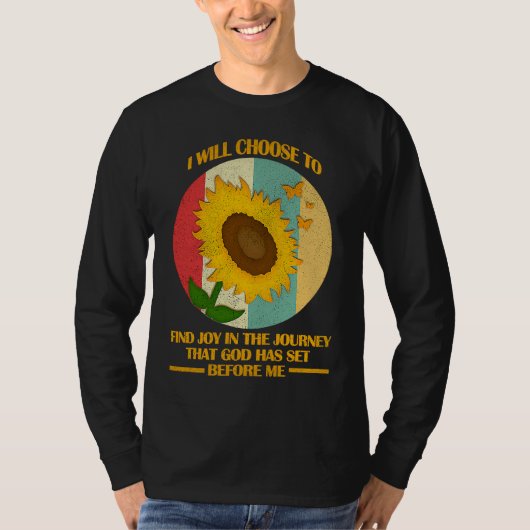 I Will Choose To Find Joy In The Journey Funny Chr T-shirt (Voorkant)
