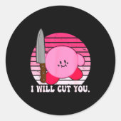 I Will Cut You Funny Quote Ronde Sticker (Voorkant)