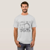 i will do it tomorrow ccitaat t-shirt (Voorkant volledig)