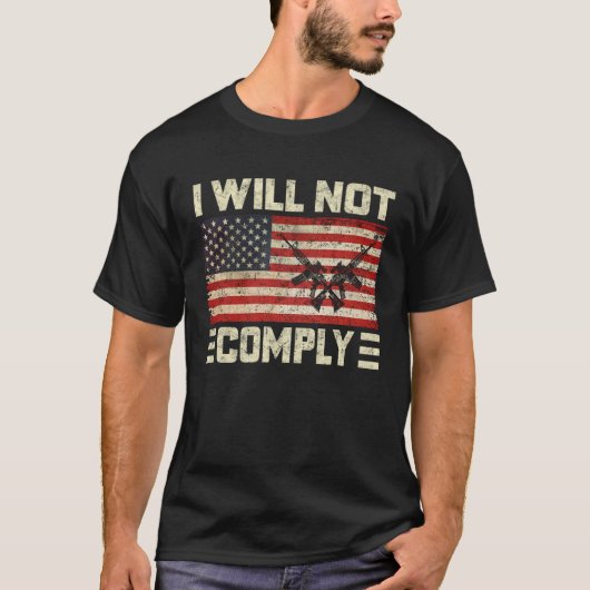 I Will Not Comply No Mandates American Flag Medica T-shirt (Voorkant)