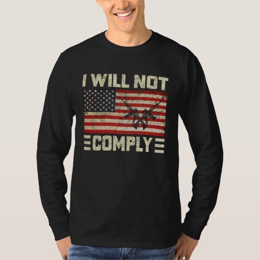 I Will Not Comply No Mandates American Flag Medica T-shirt (Voorkant)