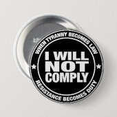 I Will Not Comply Ronde Button 7,6 Cm (Voorkant /achterkant)