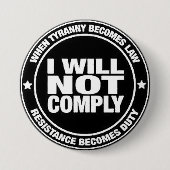 I Will Not Comply Ronde Button 7,6 Cm (Voorkant)