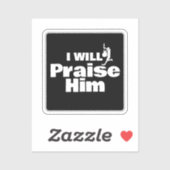 I Will Praise Him, Guitar for the King Sticker (Vel)