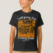 I Will Praise Him In Every Season Christian Thanks T-shirt (Voorkant)