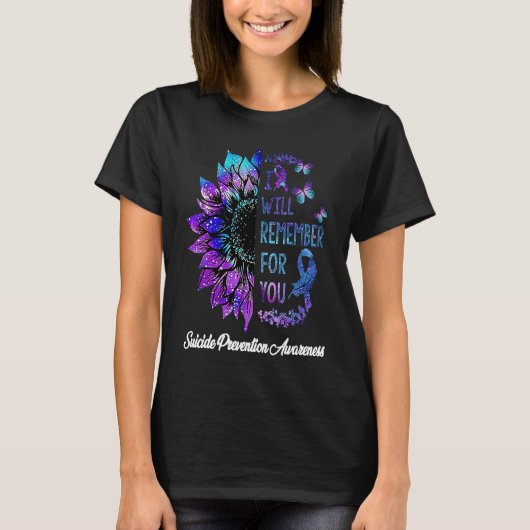 I Will Remember For You Suicide Prevention Awarene T-shirt (Voorkant)