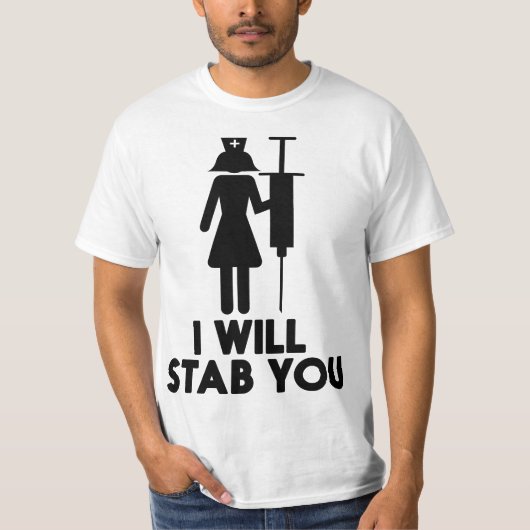 I Will Stab You Funny Graduating Nurse Gift T-shirt (Voorkant)