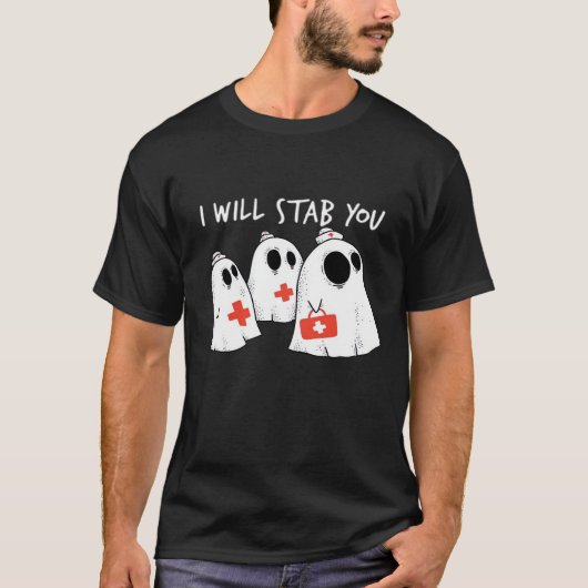 I Will Stab You Ghost Nurse Funny RN Halloween Gho T-shirt (Voorkant)