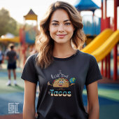 I will Teach for Tacos Teacher Female History  T-shirt