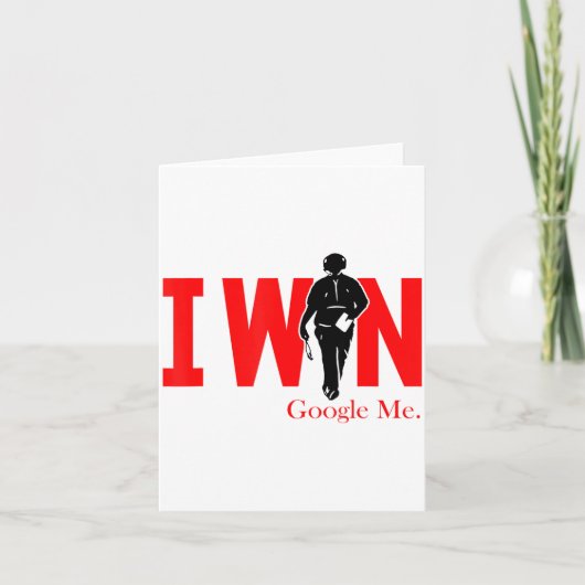 I Win Google Me Motivational Confidence Shirt  Kaart (Voorkant)