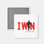 I Win Google Me Motivational Confidence Shirt  Magneet (Voorkant / Achterkant)