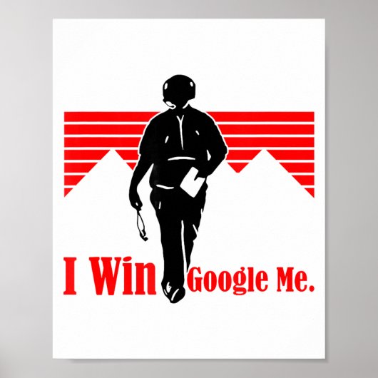I Win Google Me Motivational Retro Silhouette Shir Poster (Voorkant)